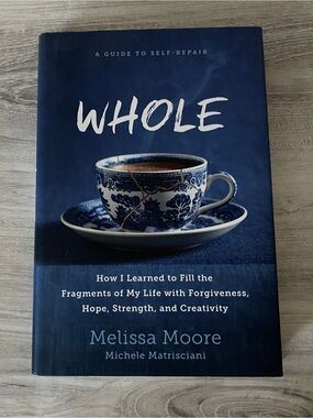 Whole by Melissa Moore and Michele Matrisciani 2016